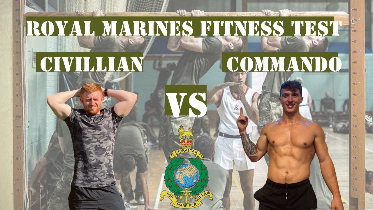 ROYAL MARINE Vs CIVILIAN ROYAL MARINES FITNESS TESTS YouTube ROYAL MARINE Vs CIVILIAN ROYAL MARINES FITNESS TESTS YouTube