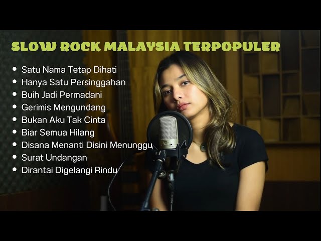 Slow Rock Malaysia Terpopuler | Satu Nama Tetap Dihati Cover Delisa Herlina ! Buih Jadi Permadani class=