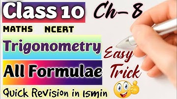 Trigonometry - All Formulae | Chapter 8 | Class 10 | NCERT | Maths