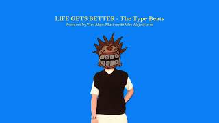 [FREE FOR PROFIT] VLEO ALAJO 5-PACK TYPE BEAT - “LIFE GETS BETTER”