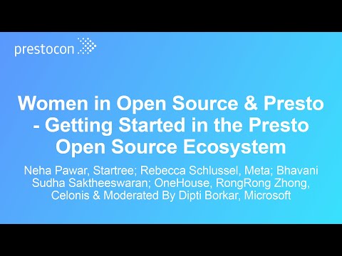 Women in Open Source & Presto – Getting started in the Presto open source ecosystem