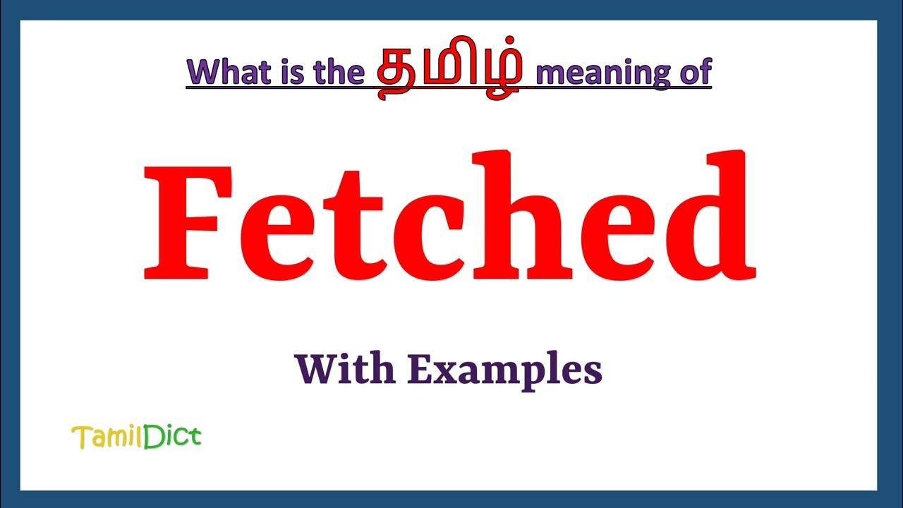 Fetched Meaning In Tamil Fetched In Tamil Fetched In Tamil fetched-meaning-in-tamil-fetched-in-tamil-fetched-in-tamil