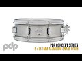 Kirkee B and the PDP 5x14 Concept Series Aluminum Snare