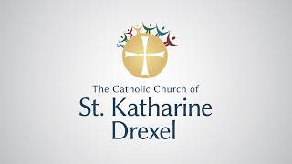 May 17, 7th Sunday of Easter -Ascension - St. Katharine Drexel