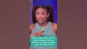 Thumbnail of Nick Lachey Sounds Off On Jessica Simpson; Woman Arrested for Impersonating Lawyer for Divorce Info