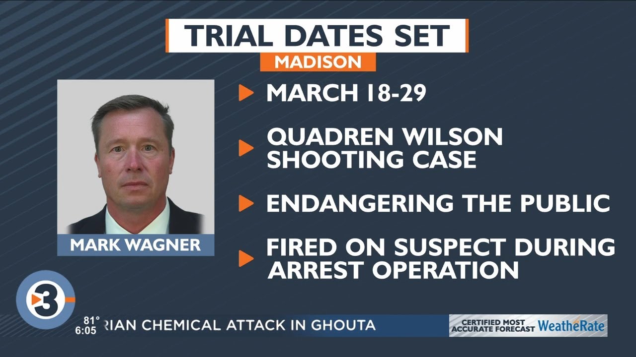 Trial dates set for state law enforcement agent accused in Madison ...