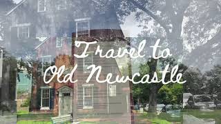 A Day in Old Newcastle Delaware