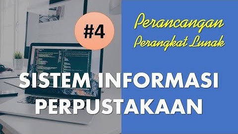 Presentasi RPL #4 | Perancangan Sistem Informasi Perpustakaan