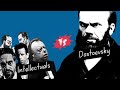 What led dostoevsky to despise intellectuals