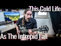 This Cold Life - As The Intrepid Fall (Demo)
