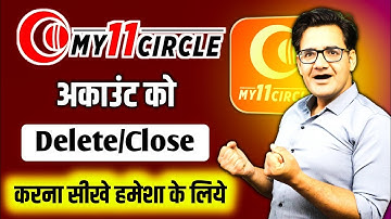 How to delete MY11CIRCLE account permanently | How to close my11circle account 2025