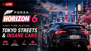 🔴 LIVE: First Time PlayingForza Horizon 6 😍|Tokyo Streets&Insane Cars 🚗🔥#livestream #forzahorizon6
