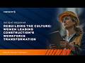 Women in Construction: Building a Better Industry Culture | InEight Webinar