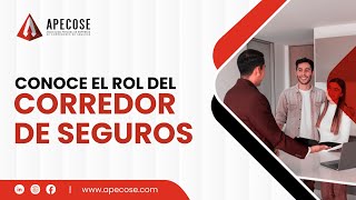 Conoce al Corredor de Seguros