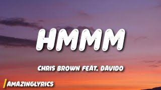 Chris Brown - Hmmm feat. Davido (Lyrics)