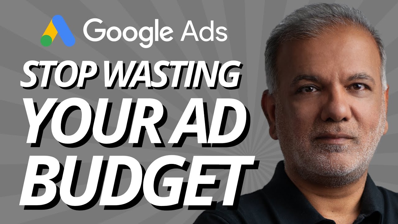 Stop Wasting Your Google Ads Budget: Tips For Effective Ad Spend - YouTube