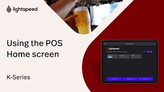 Using the POS Home Screen - Getting Started