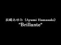 Ayumi Hamasaki   Brillante