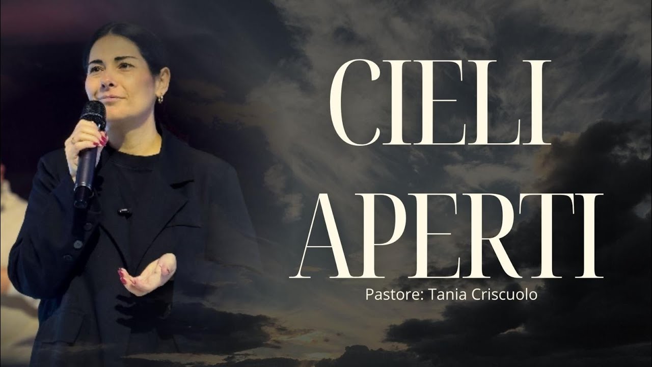 Cieli Aperti | Pastore Tania Criscuolo