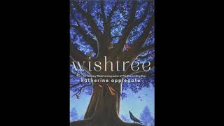 Wishtree Chapters 11-13