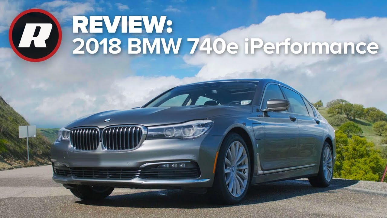 Is the 2018 BMW 7 Series plug-in hybrid worth the extra cost? 740e
