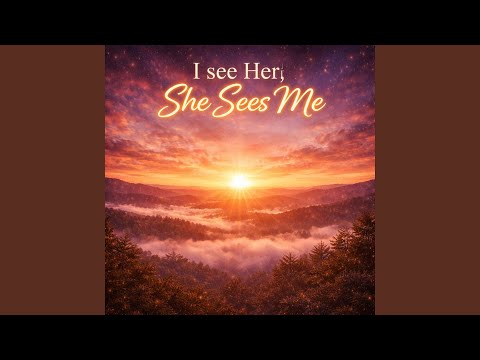 Cover image for I See Her, She Sees Me