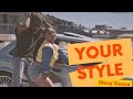 Navy kenzo - Your style ( Official Lyric Video )