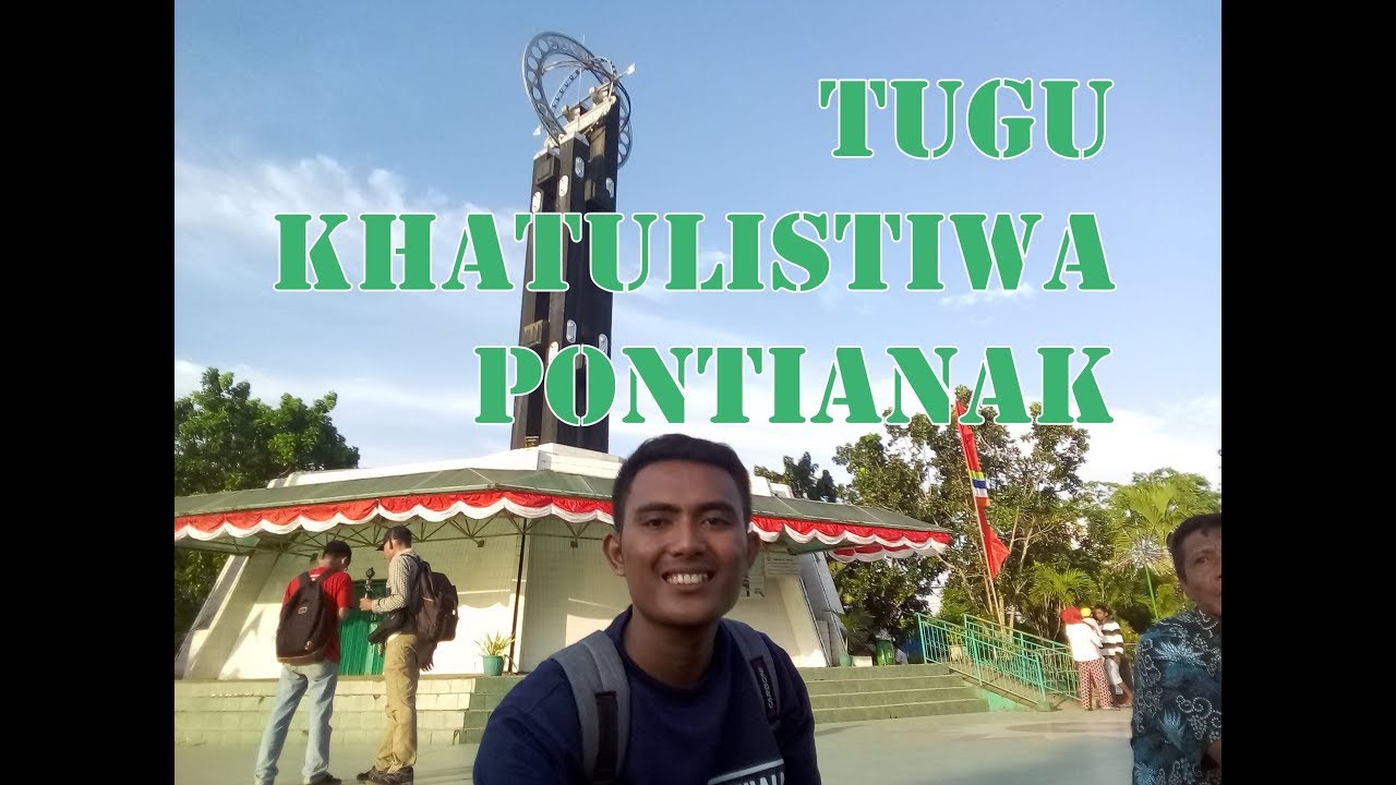 Mengunjungi Tugu Khatulistiwa Pontianak | Destinasi Nusantara | 