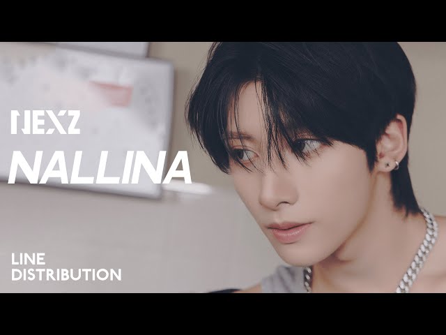 Updated] NEXZ — NALLINA | Line Distribution - YouTube