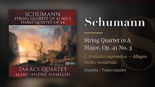Schumann: String Quartet, Op. 41 No. 3, I. Andante espressivo – Allegro molto moderato (Hamelin)