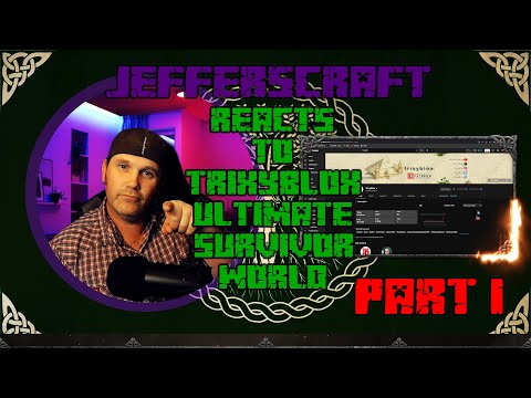 TrixyBlox The Ultimate Survival World Part 1 Reaction With JEFFERSCRAFT