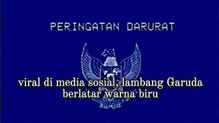 viral di media sosial, lambang Garuda berlatar warna biru #viral #peringatandarurat #lambanggaruda