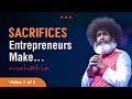 Sacrifices Entrepreneurs Make | International Entrepreneurship Day | January 11 | Video 2 of 3