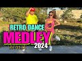 Retro dance medley 2024 remix l retro hits l dance workout
