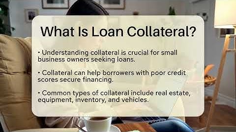 What Is Loan Collateral? - Your Guide to Budgeting