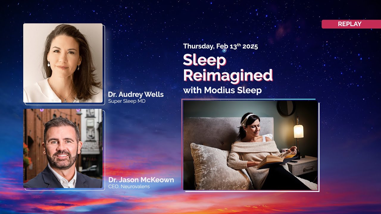 Sleep Reimagined with Dr. Audrey Wells and Dr. Jason McKeown - Replay