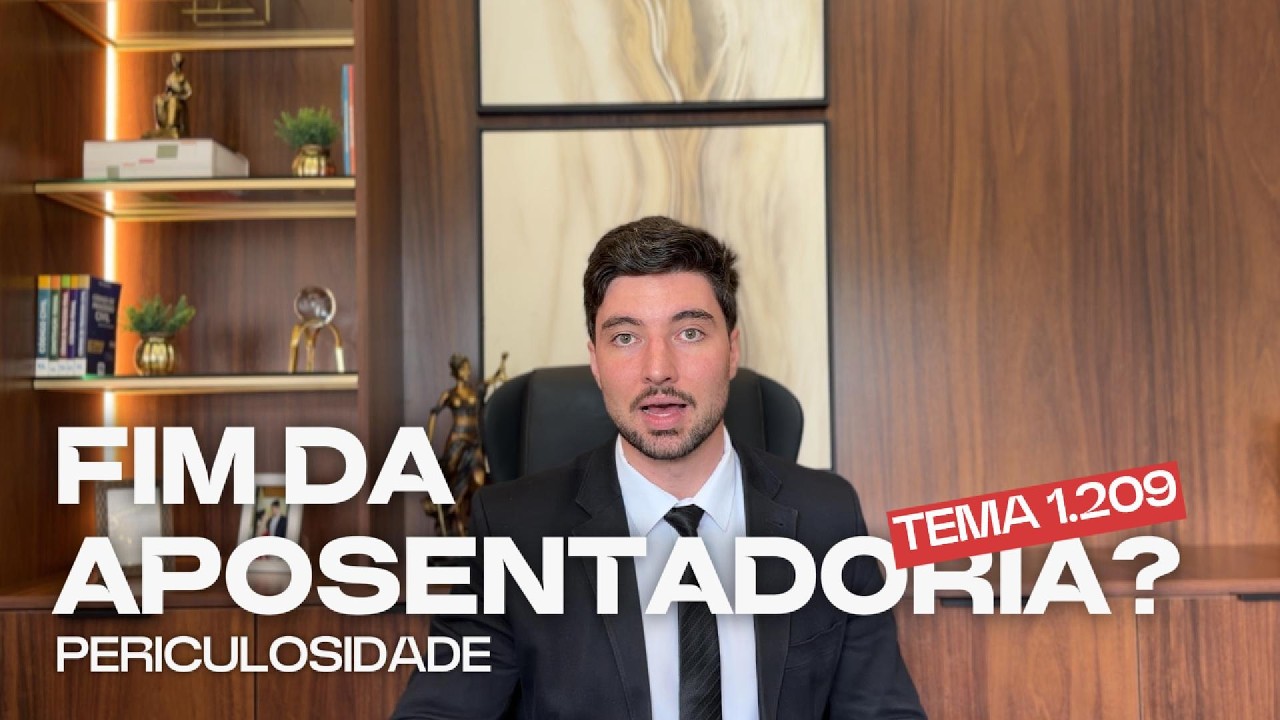 STF ACABA com a Aposentadoria Especial por PERICULOSIDADE? Entenda o Tema 1209.