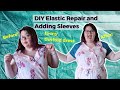 DIY Elastic  Repair and Adding Sleeves - mending and altering thrift store finds