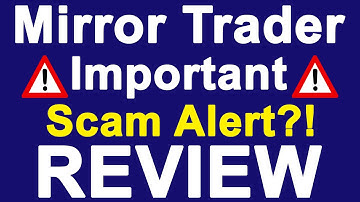 Mirror Trader Review - Watch My Important Scam Review Right Now!