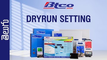 How to Set Dry Run Protection on BTCO Submersible Motor Starters - Telugu Tutorial
