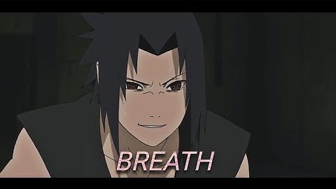 Naruto - Breath [Edit/AMV] Edgy/Xan Rotation | Alight Motion Preset 💎