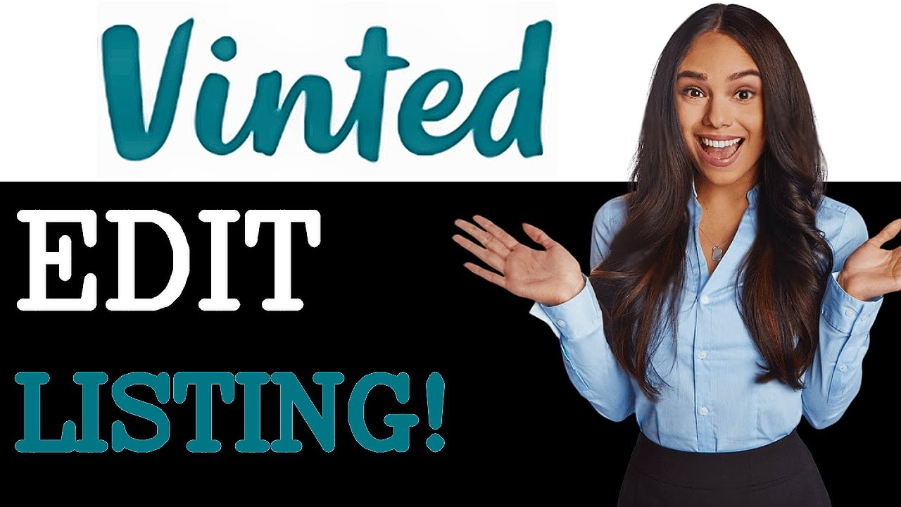 How To Edit A Listing On Vinted (2025)