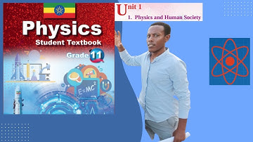 1. Physics and Human Society | Chapter One for Grade 11
