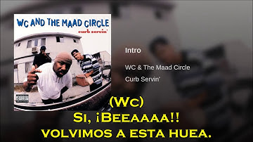 Wc and the Maad Circle-Intro(subtitulado)HD