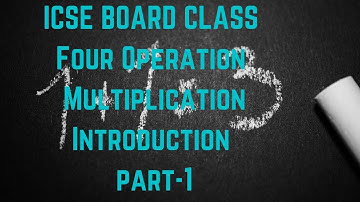 ICSE BOARD CLASS-5 chapter 3 Four Operations Multiplication