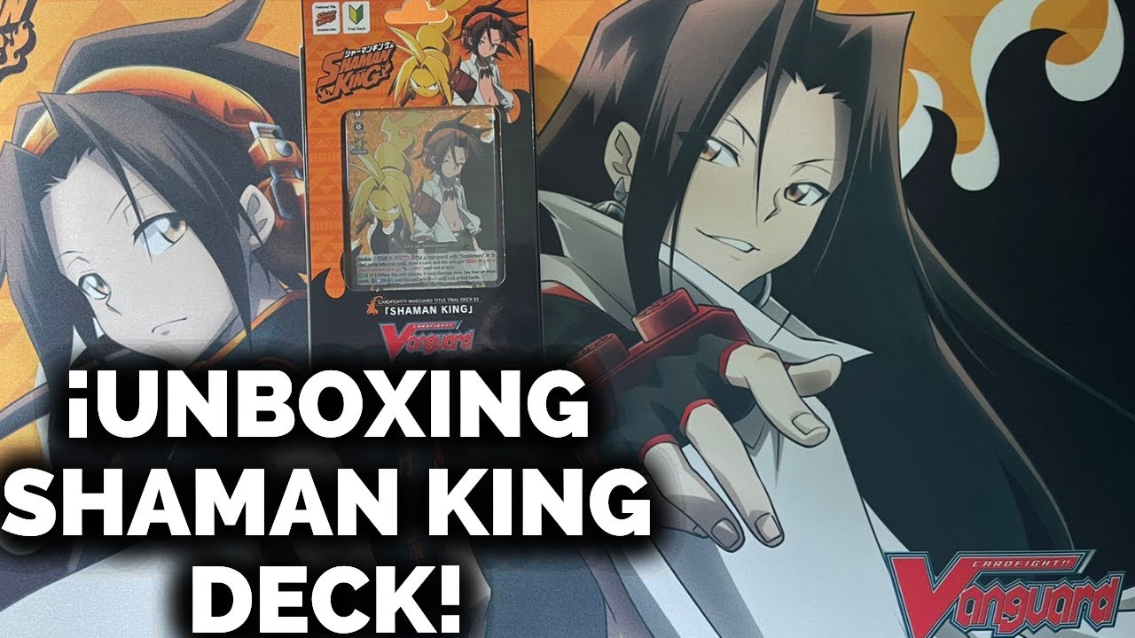 ¡TCG UNBOXING VANGUARD x Shaman king! YouTube