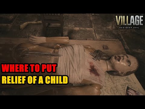 Where to put Relief of a Child Resident Evil Village