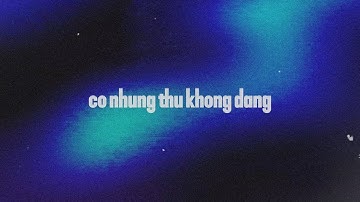 co nhung thu khong dang - Lonqpnack | Official Lyrics Video