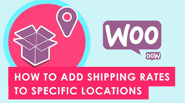 How to Add Shipping Rates to a Specific Locations in Woocommerce (2019 EASY)