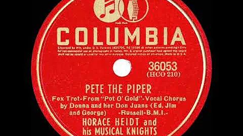 1941 Horace Heidt - Pete The Piper (Donna & her Do...